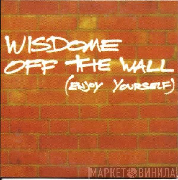  Wisdome  - Off The Wall