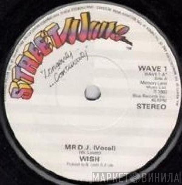 Wish  - Mr. D.J.