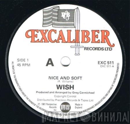 Wish  - Nice And Soft