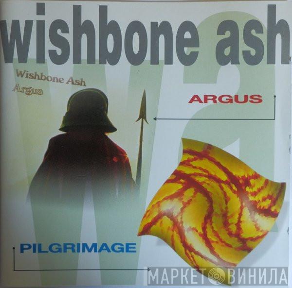  Wishbone Ash  - Argus/Pilgrimage