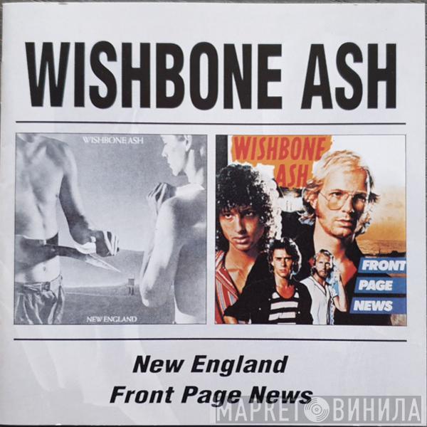  Wishbone Ash  - New England/Front Page News