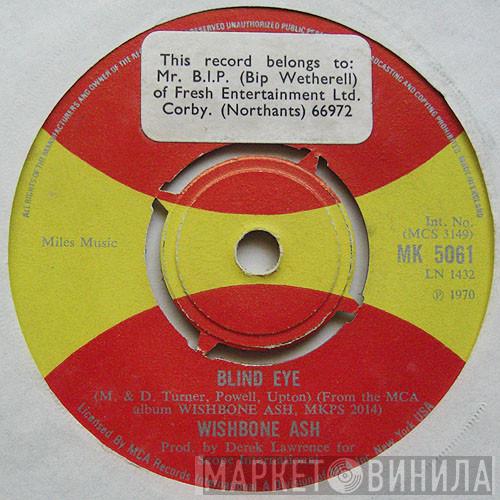  Wishbone Ash  - Blind Eye