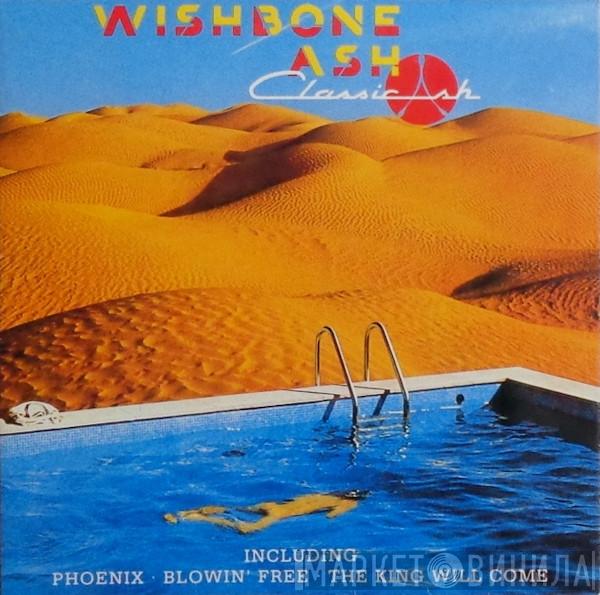 Wishbone Ash - Classic Ash