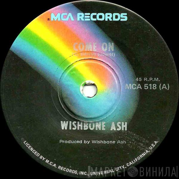  Wishbone Ash  - Come On