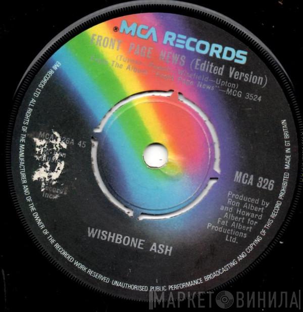  Wishbone Ash  - Front Page News (Edited Version)