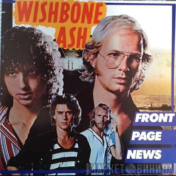  Wishbone Ash  - Front Page News