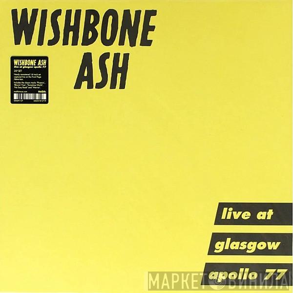  Wishbone Ash  - Live At Glasgow Apollo 77