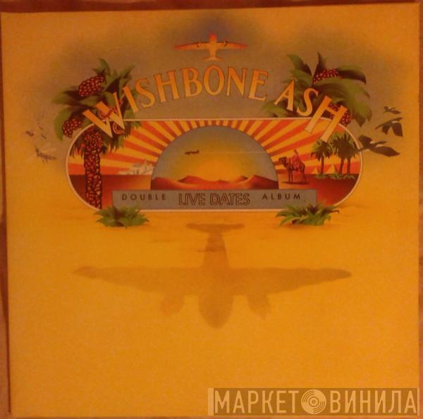  Wishbone Ash  - Live Dates