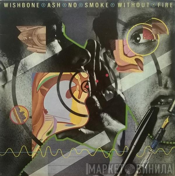  Wishbone Ash  - No Smoke Without Fire