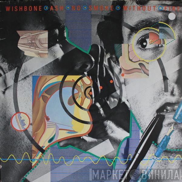  Wishbone Ash  - No Smoke Without Fire