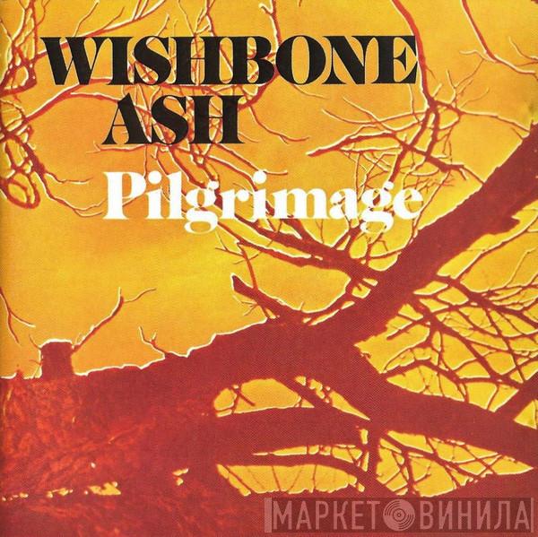 Wishbone Ash - Pilgrimage