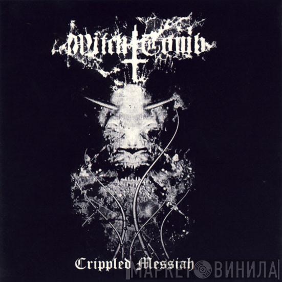 Witch Tomb - Crippled Messiah