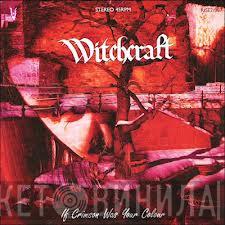 Witchcraft  - If Crimson Was Your Colour