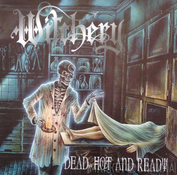  Witchery  - Dead, Hot And Ready