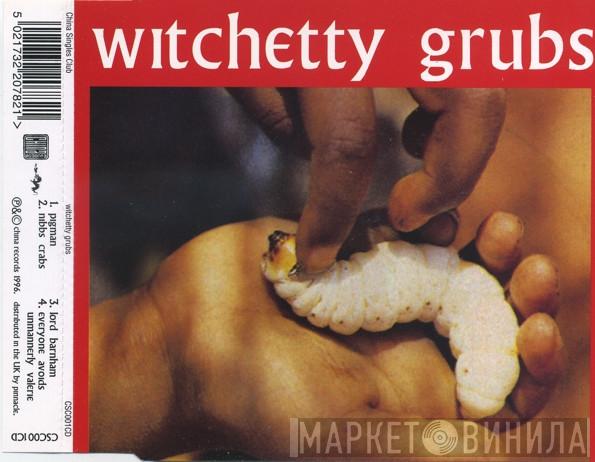 Witchetty Grubs - Pigman