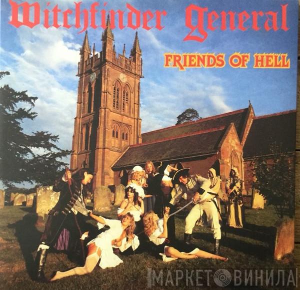 Witchfinder General - Friends Of Hell
