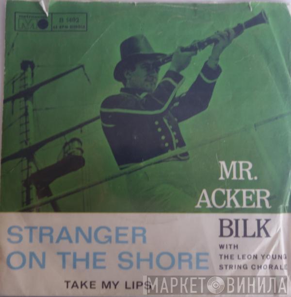 With Acker Bilk  The Leon Young String Chorale  - Stranger On The Shore