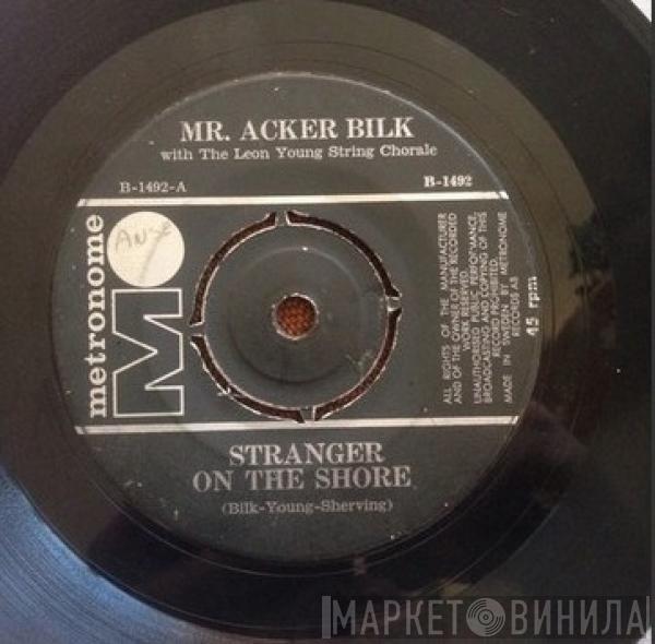 With Acker Bilk  The Leon Young String Chorale  - Stranger On The Shore