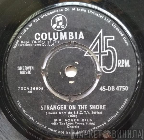 With Acker Bilk  The Leon Young String Chorale  - Stranger On The Shore