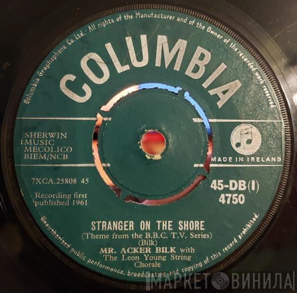 With Acker Bilk  The Leon Young String Chorale  - Stranger On The Shore