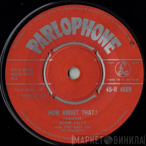 With Adam Faith  John Barry & His Orchestra  - How About That !
