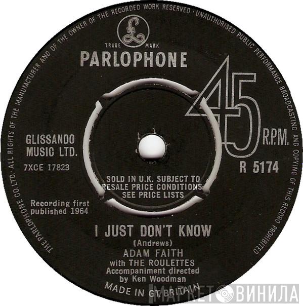 With Adam Faith  The Roulettes  - I Just Don't Know