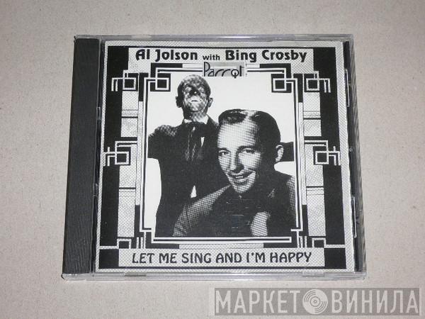 With Al Jolson  Bing Crosby  - Let Me Sing And I'M Happy