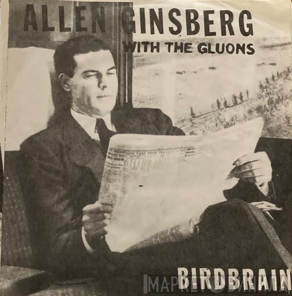 With Allen Ginsberg / The Gluons   The Gluons   - Birdbrain / Sue Your Parents