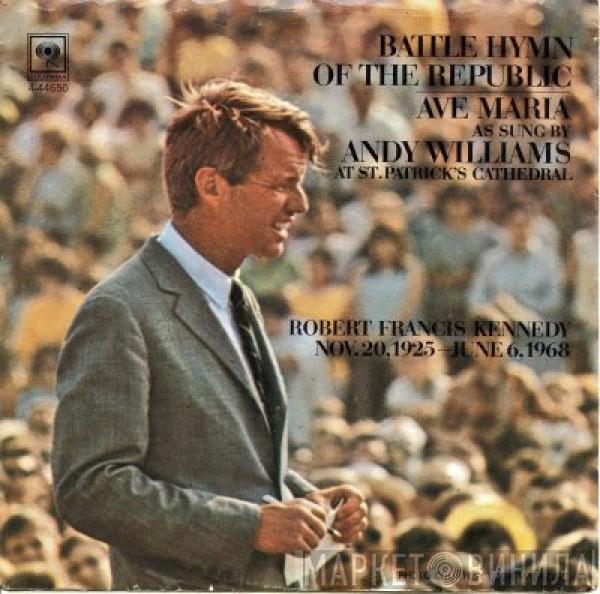 With Andy Williams  The St. Charles Borromeo Choir  - Battle Hymn Of The Republic / Ave Maria