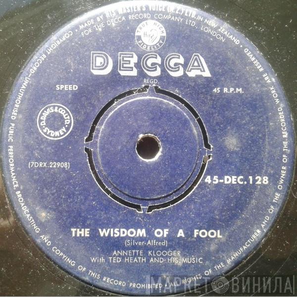 With Annette Klooger  Ted Heath And His Music  - The Wisdom Of A Fool / Tra La La