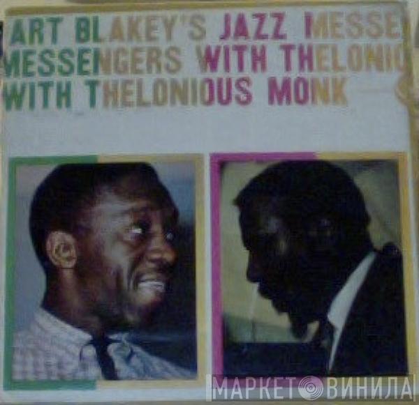 With Art Blakey & The Jazz Messengers  Thelonious Monk  - Art Blakey's Jazz Messengers With Thelonious Monk
