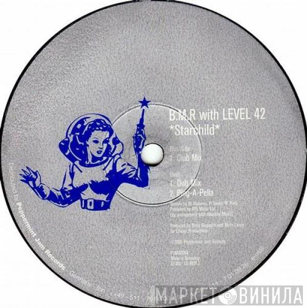 With BMR  Level 42  - Starchild