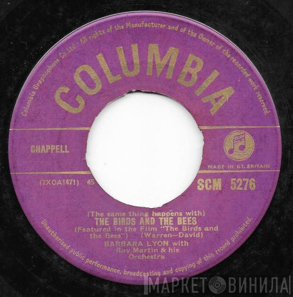 With Barbara Lyon  Ray Martin And His Orchestra  - (The Same Thing Happens With) The Birds And The Bees / Puppy Love