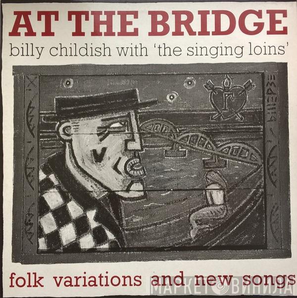 With Billy Childish  The Singing Loins  - At The Bridge