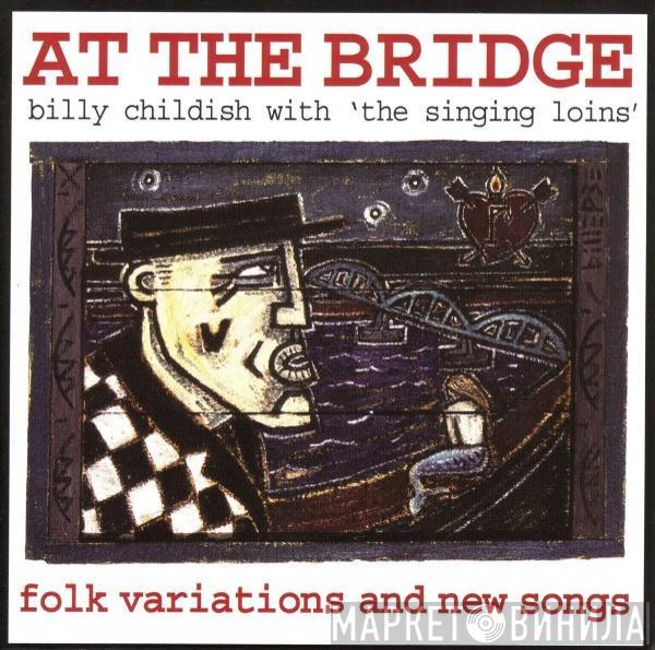 With Billy Childish  The Singing Loins  - At The Bridge