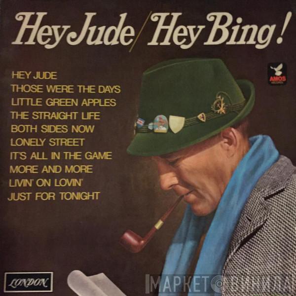 With Bing Crosby  Jimmy Bowen Orchestra & Chorus  - Hey Jude / Hey Bing!