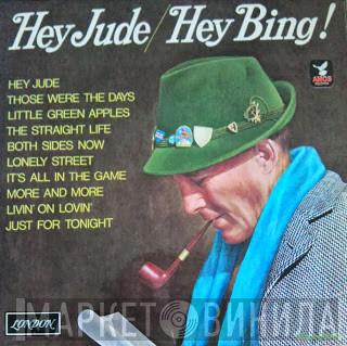 With Bing Crosby  Jimmy Bowen Orchestra & Chorus  - Hey Jude / Hey Bing!