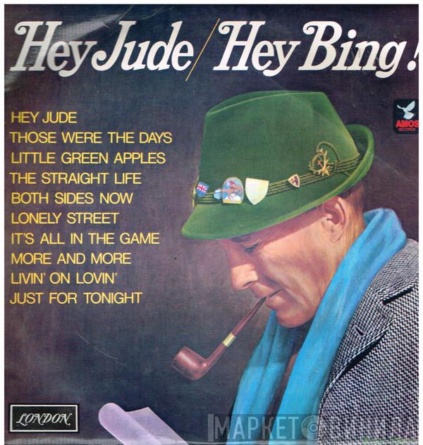 With Bing Crosby  Jimmy Bowen Orchestra & Chorus  - Hey Jude / Hey Bing!