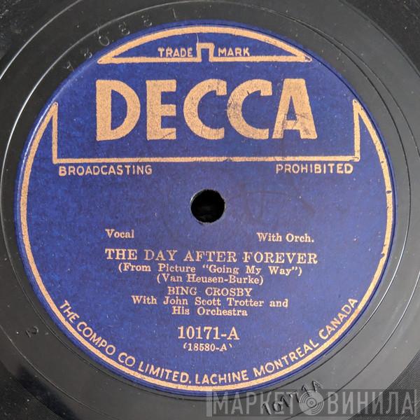 With Bing Crosby  John Scott Trotter And His Orchestra  - The Day After Forever / It Could Happen To You