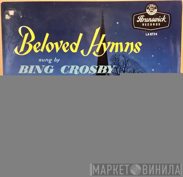 With Bing Crosby  The Ken Darby Choir  - Beloved Hymns