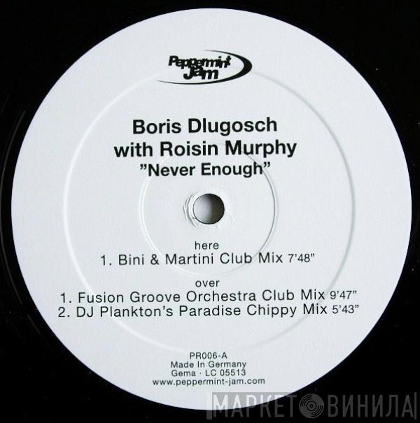 With Boris Dlugosch  Róisín Murphy  - Never Enough