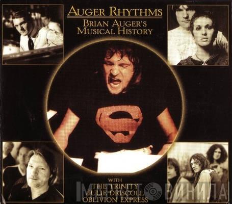 With Brian Auger , Julie Driscoll, Brian Auger & The Trinity , Julie Driscoll  Brian Auger's Oblivion Express  - Auger Rhythms: Brian Auger's Musical History