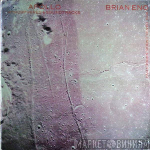 With Brian Eno & Daniel Lanois  Roger Eno  - Apollo - Atmospheres & Soundtracks