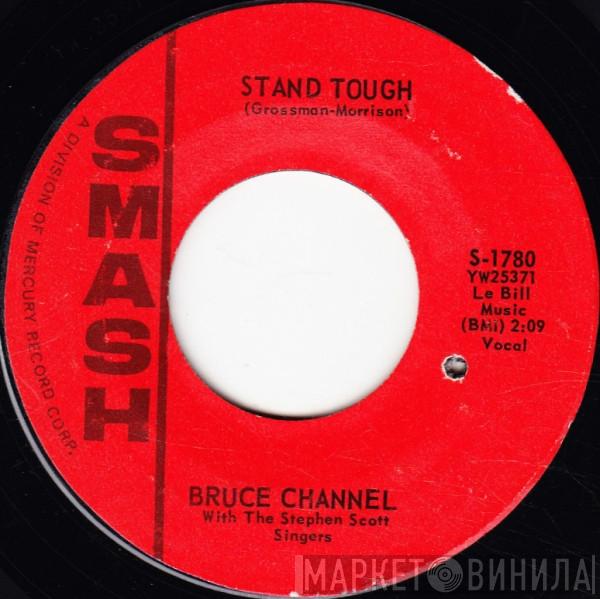 With Bruce Channel  The Stephen Scott Singers  - Stand Tough / Somewhere In This Town