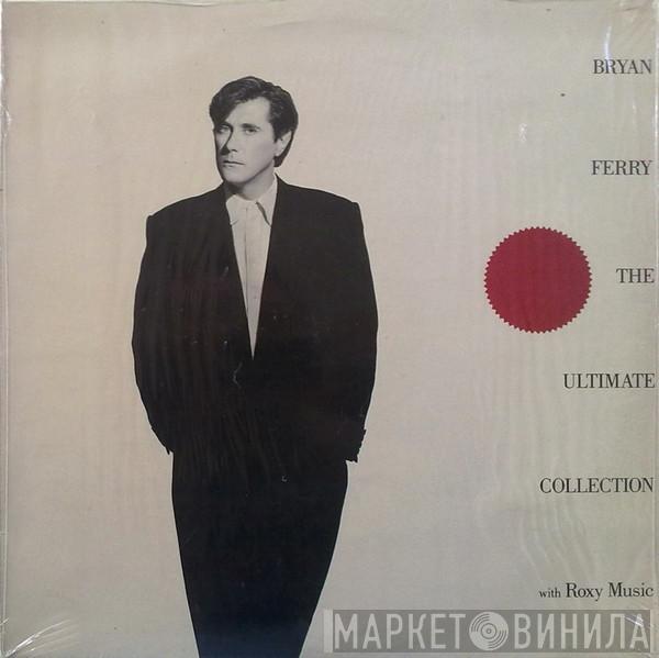 With Bryan Ferry  Roxy Music  - The Ultimate Collection