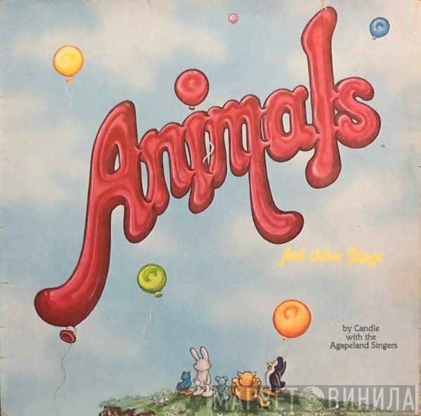 With Candle   The Agapeland Singers  - Animals And Other Things