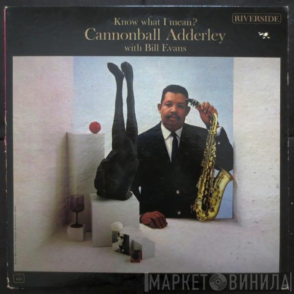 With Cannonball Adderley  Bill Evans  - Know What I Mean?