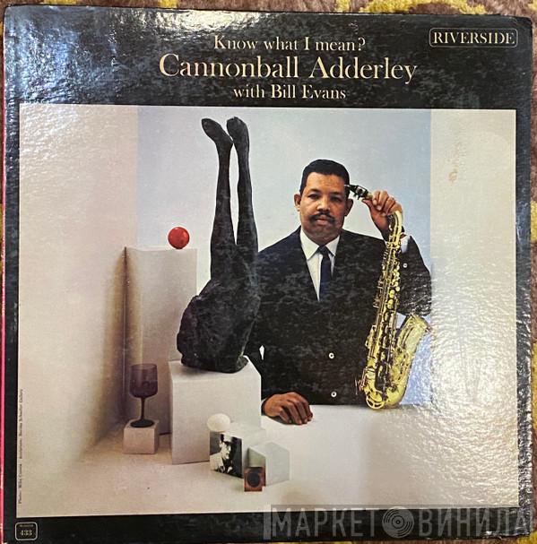 With Cannonball Adderley  Bill Evans  - Know What I Mean?