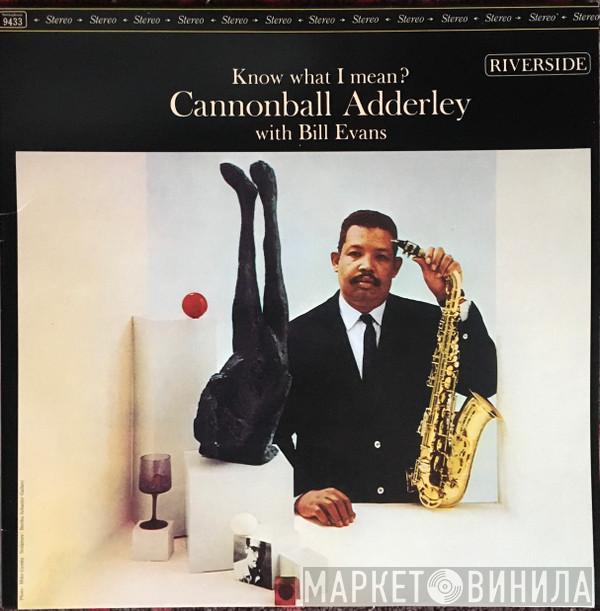With Cannonball Adderley  Bill Evans  - Know What I Mean?
