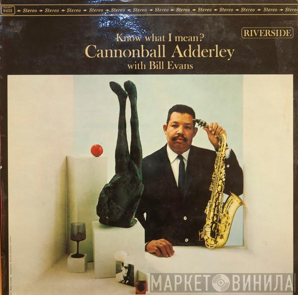 With Cannonball Adderley  Bill Evans  - Know What I Mean?